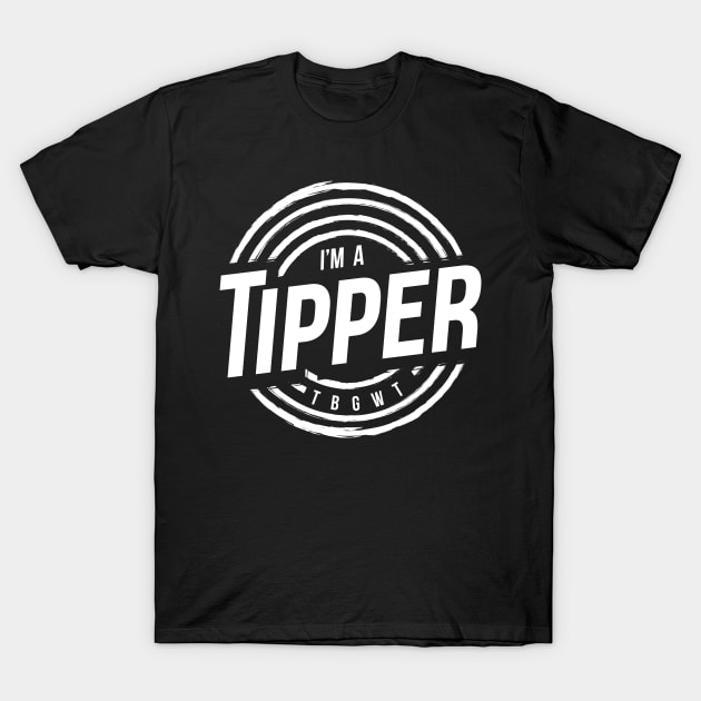 TBGWT Tipper Logo White T-Shirt by The Black Guy Who Tips Podcast